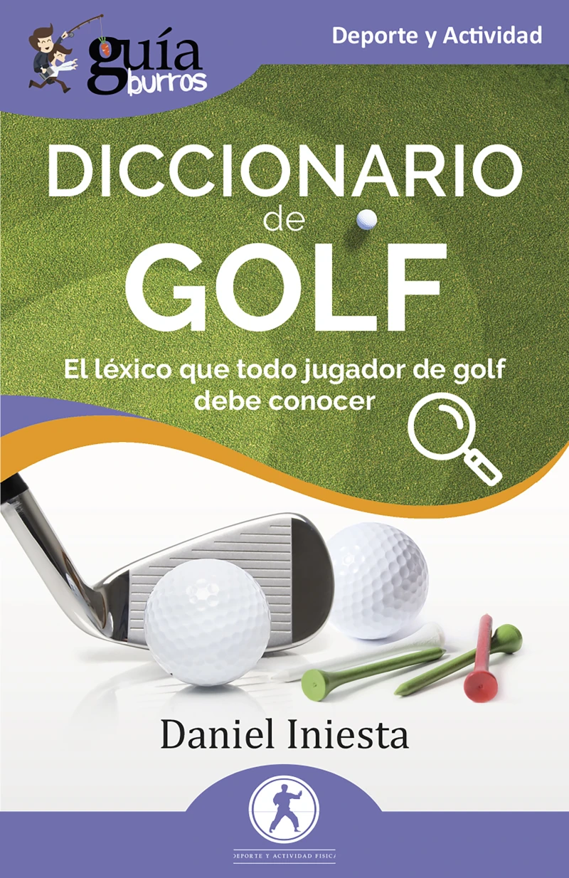 Portada: GuíaBurros: Diccionario de Golf