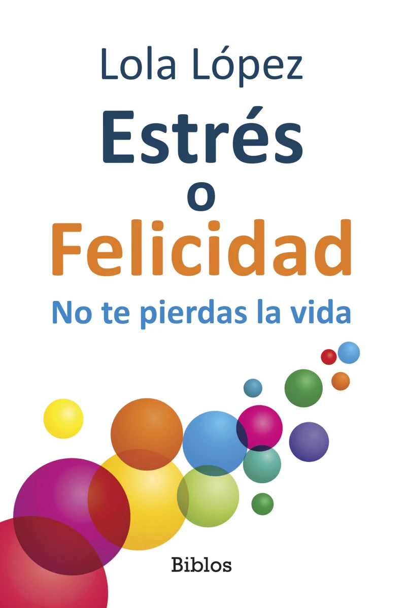 Portada: Estrés o Felicidad