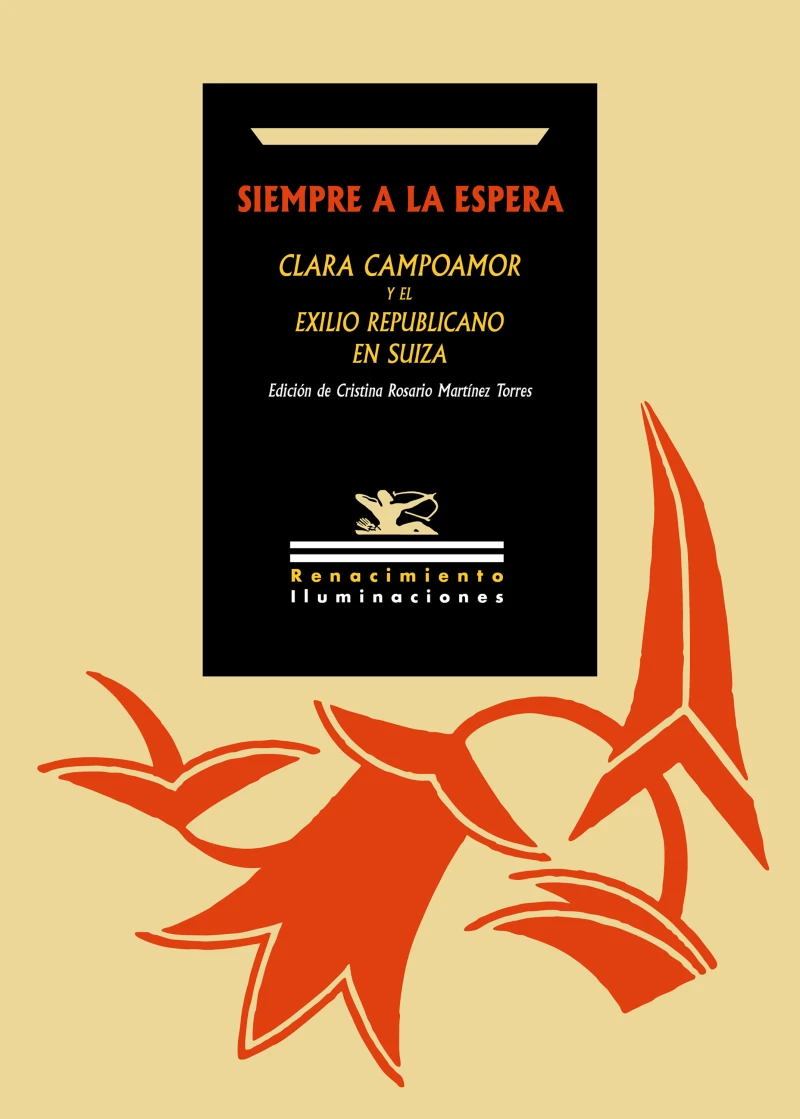 Portada: Siempre a la espera. Clara Campoamor y el exilio republicano en Suiza