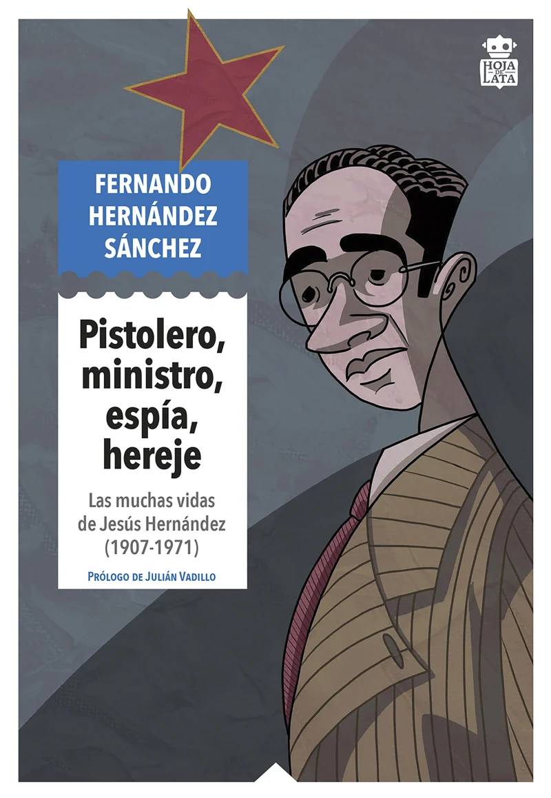 Portada: Pistolero, ministro, espía, hereje