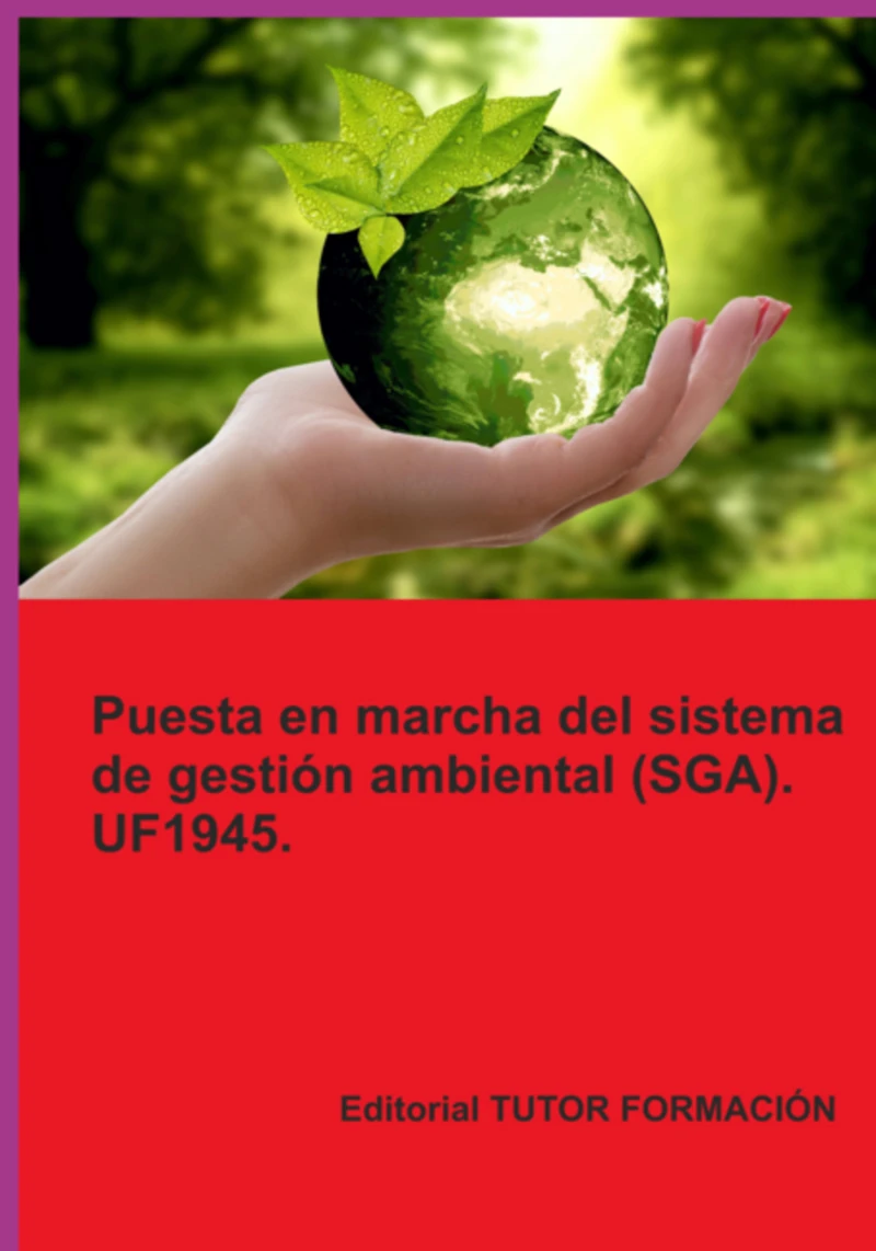 Portada: Puesta En Marcha Del Sistema De Gestión Ambiental (sga). Uf1945.