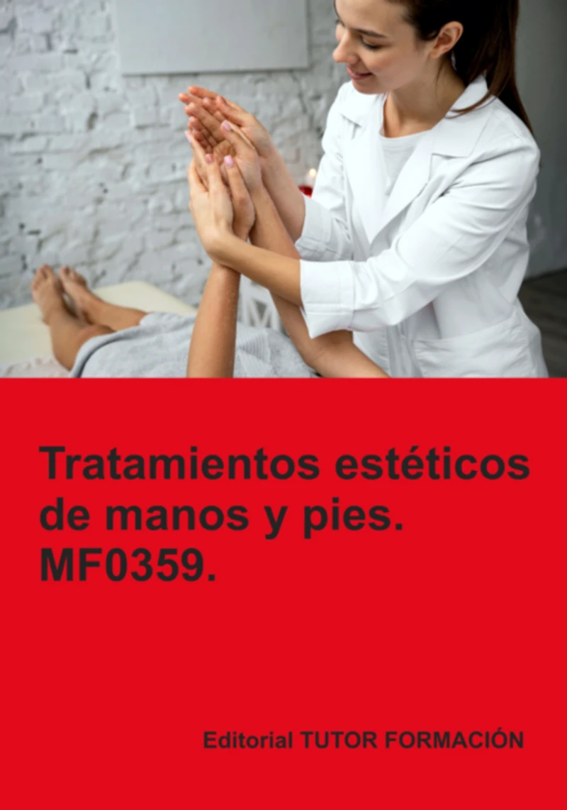 Portada: Tratamientos Estéticos De Manos Y Pies. Mf0359.