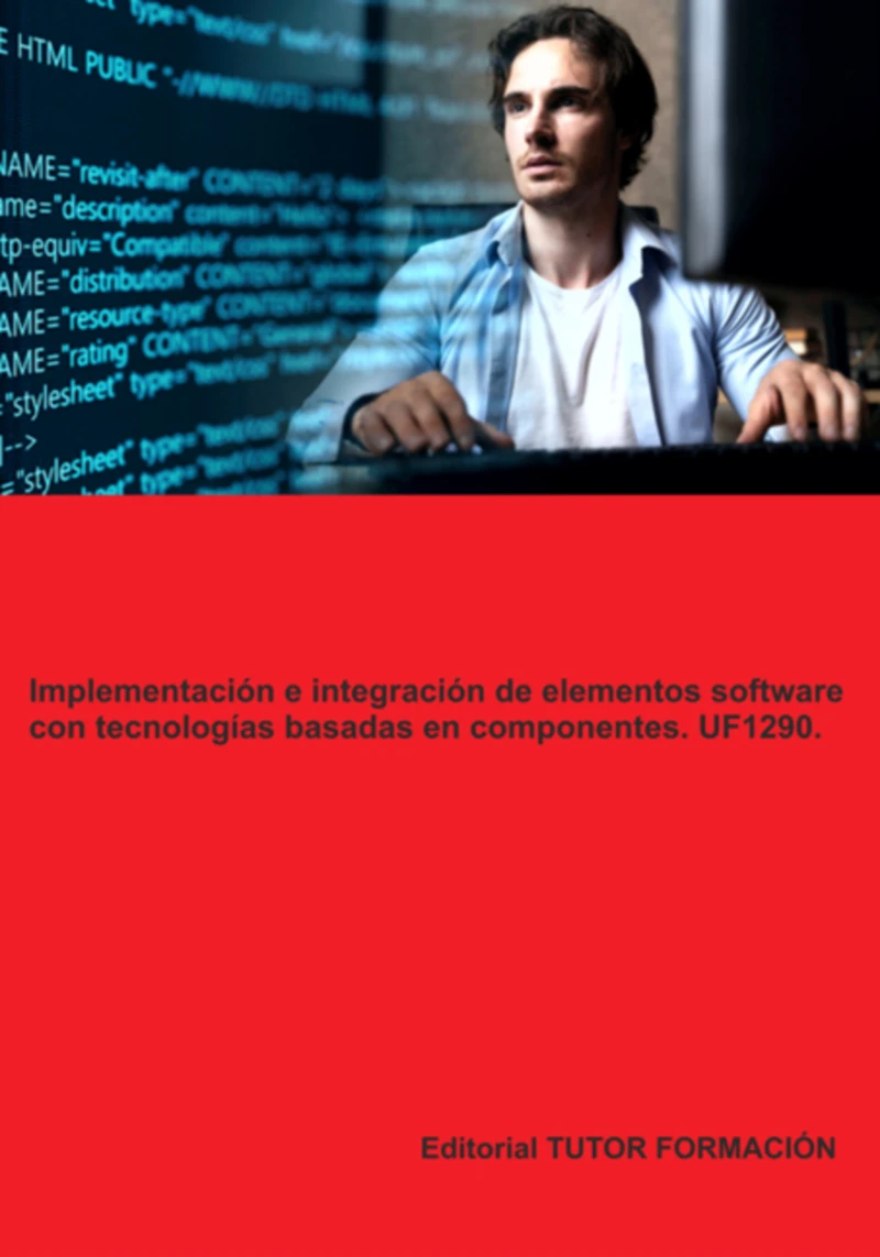 Portada: Implementación E Integración De Elementos Software Con Tecnologías Basadas En Componentes. Uf1290.