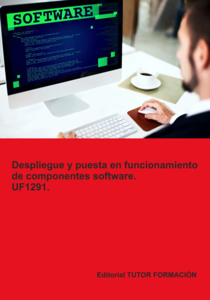 Portada: Despliegue Y Puesta En Funcionamiento De Componentes Software. Uf1291.
