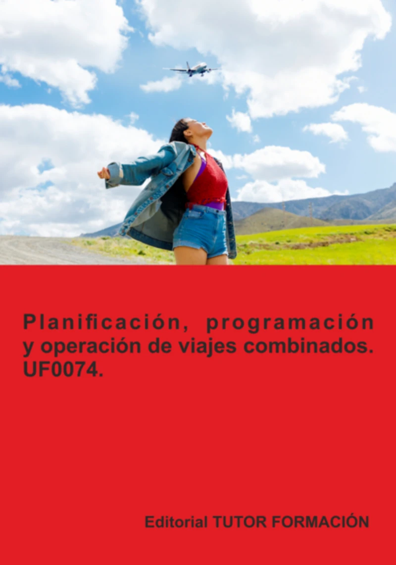 Portada: Planificación, Programación Y Operación De Viajes Combinados. Uf0074.