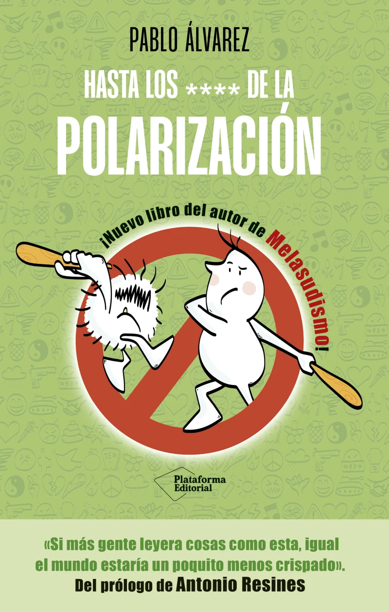 Portada: Hasta los **** de la polarización