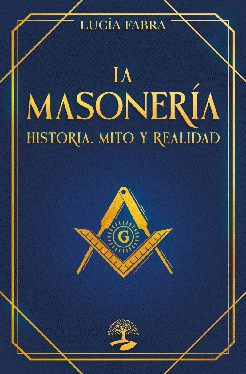 Portada: La masonería: historia, mito y realidad