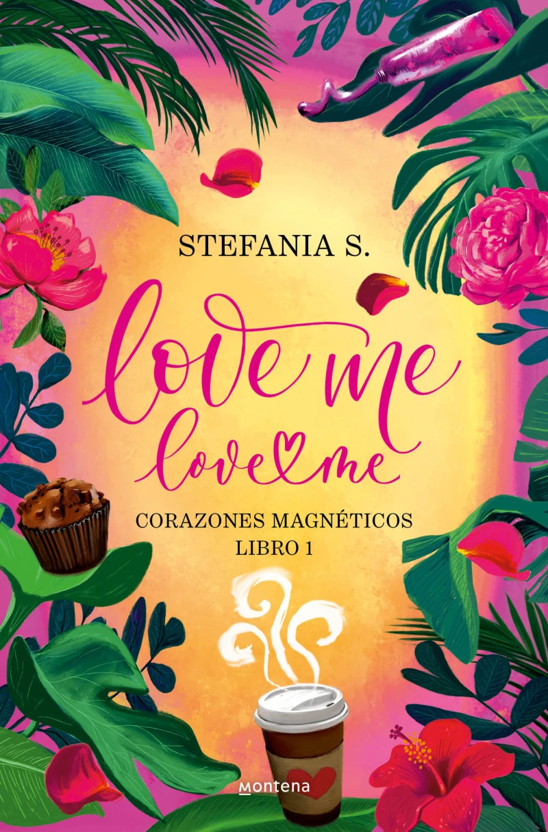 Portada: Love me, love me. Libro 1 - Corazones Magnéticos