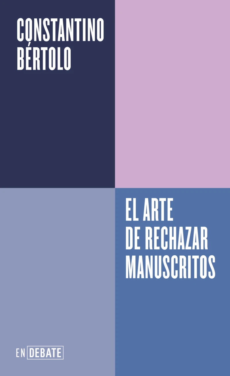 Portada: El arte de rechazar manuscritos (Serie ENDEBATE)