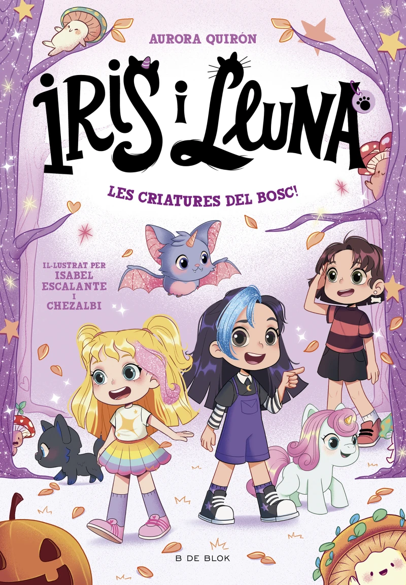 Portada: Iris i Lluna: cuidadores d'animalets màgics 4 - Les criatures del bosc!
