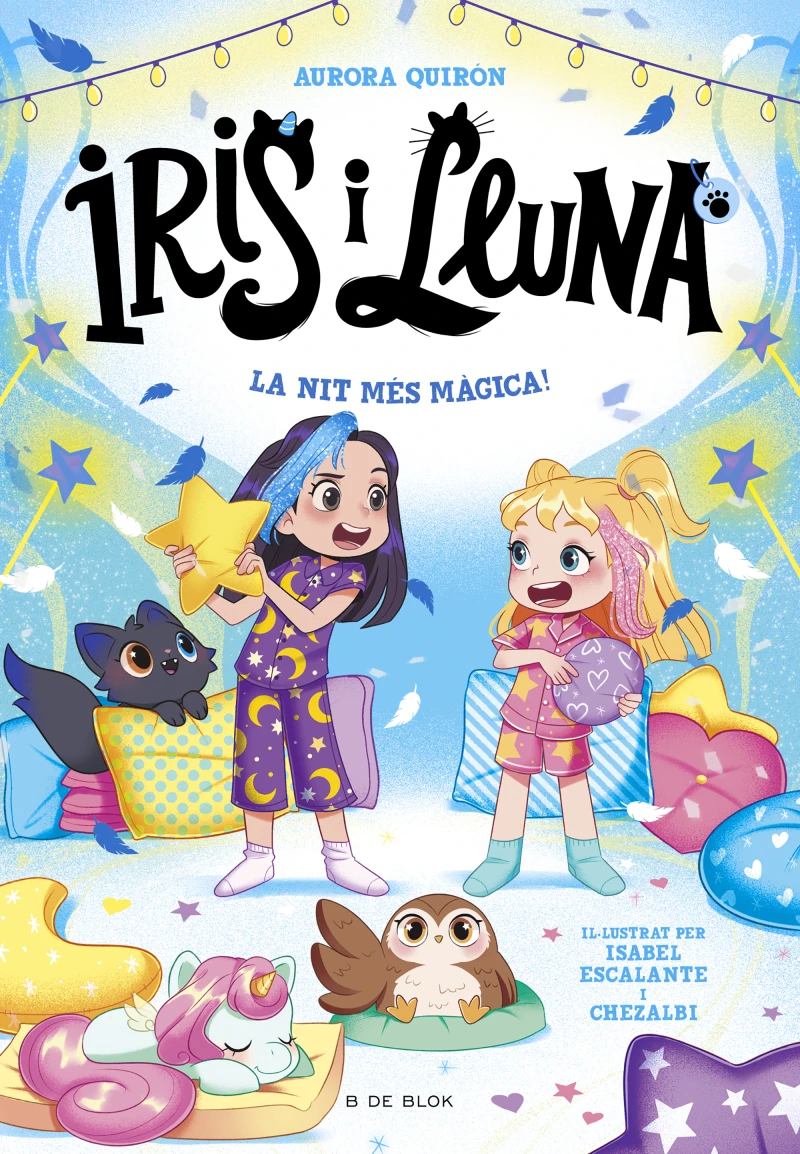Portada: Iris i Lluna: cuidadores d'animalets màgics 5 - La nit més màgica!