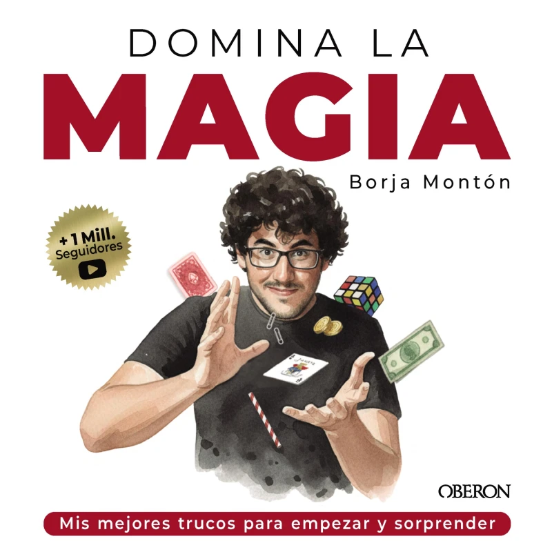 Portada: Domina la magia. Los mejores trucos para sorprender