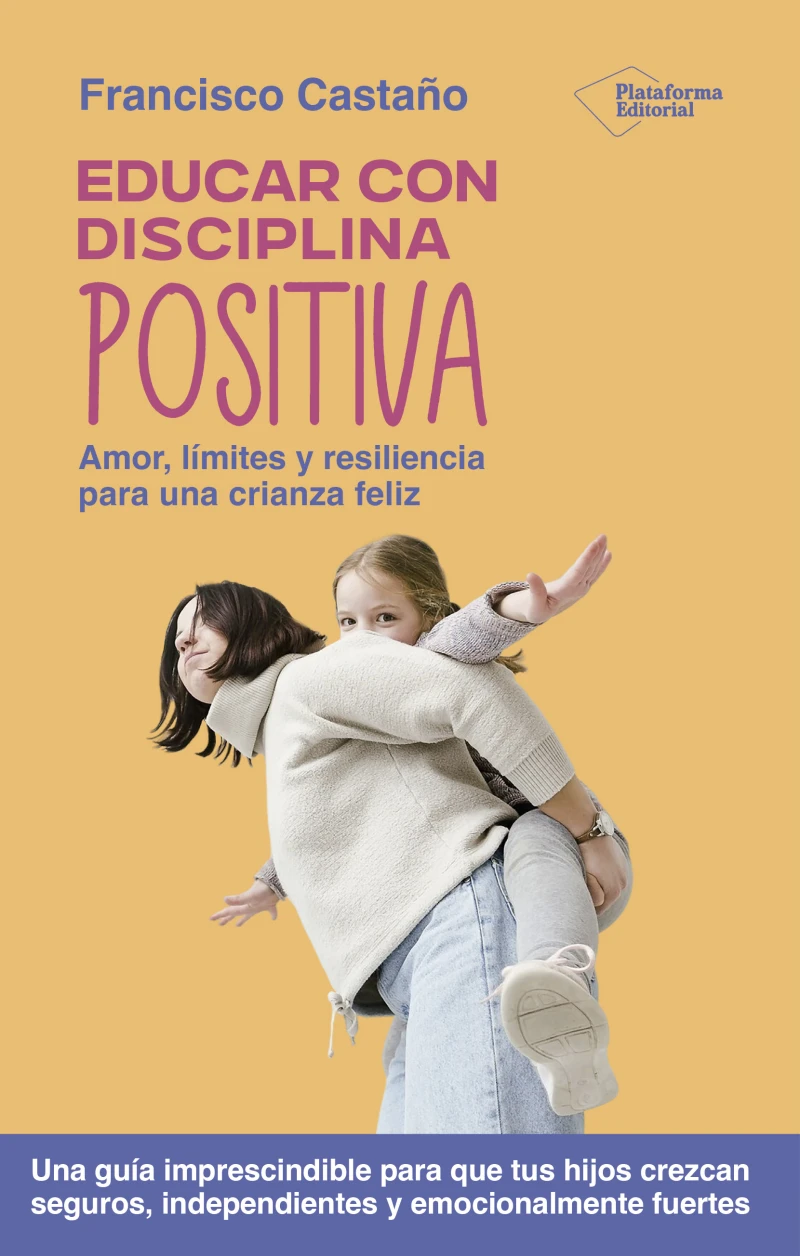 Portada: Educar con disciplina positiva