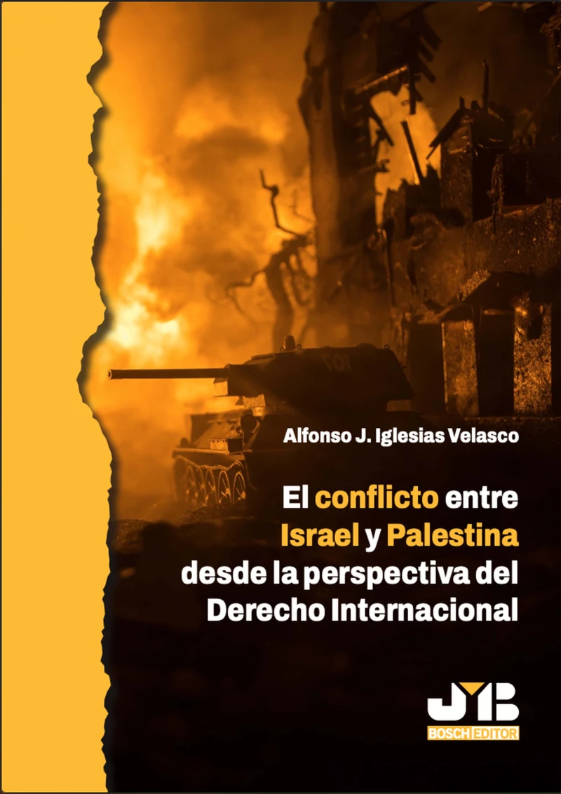 Portada: El conflicto entre Israel y Palestina desde la perspectiva del Derecho Internacional
