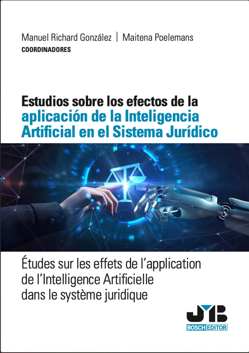 Portada: Estudios sobre los efectos de la aplicación de la Inteligencia Artificial en el Sistema Jurídico