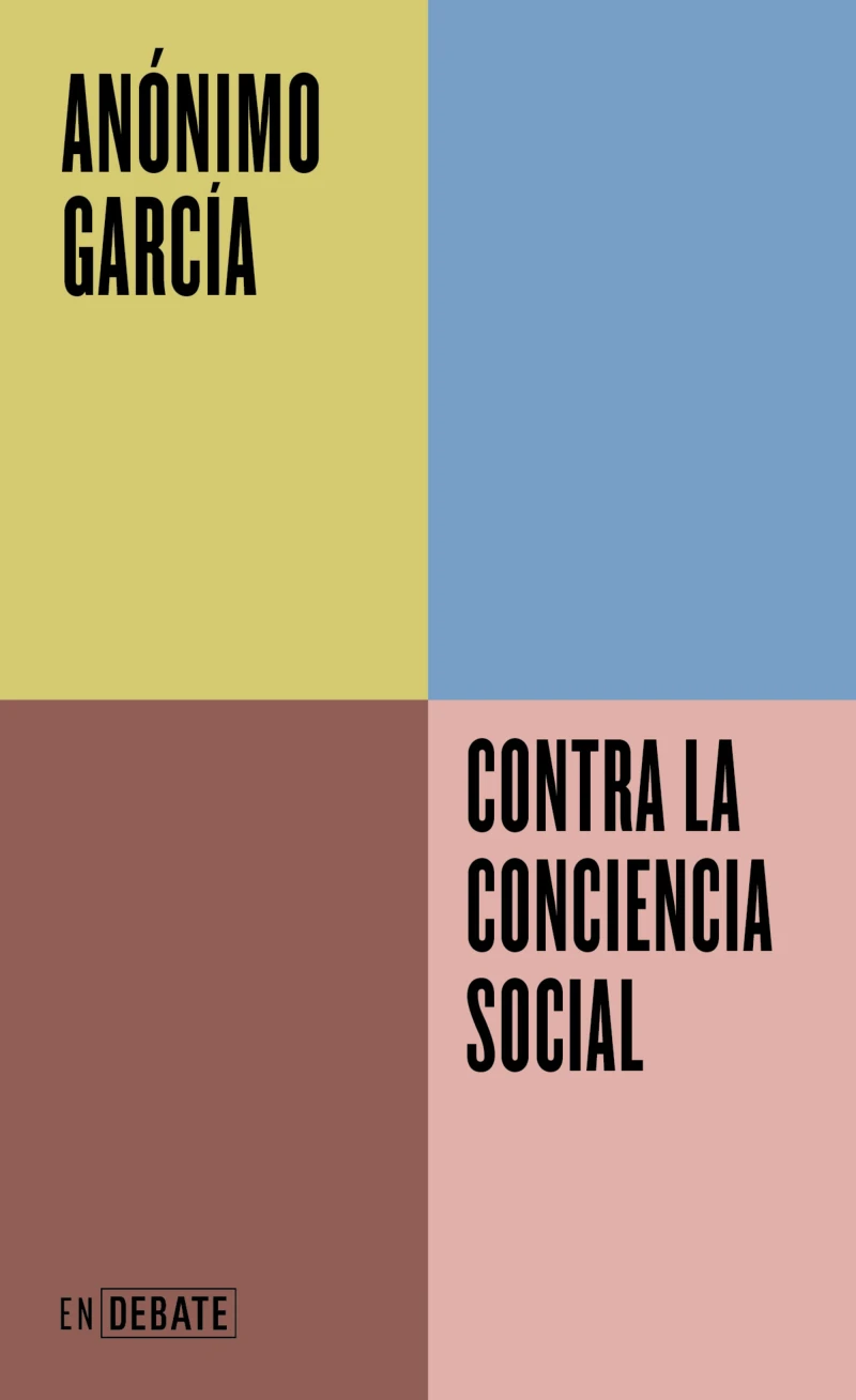 Portada: Contra la conciencia social (Serie ENDEBATE)