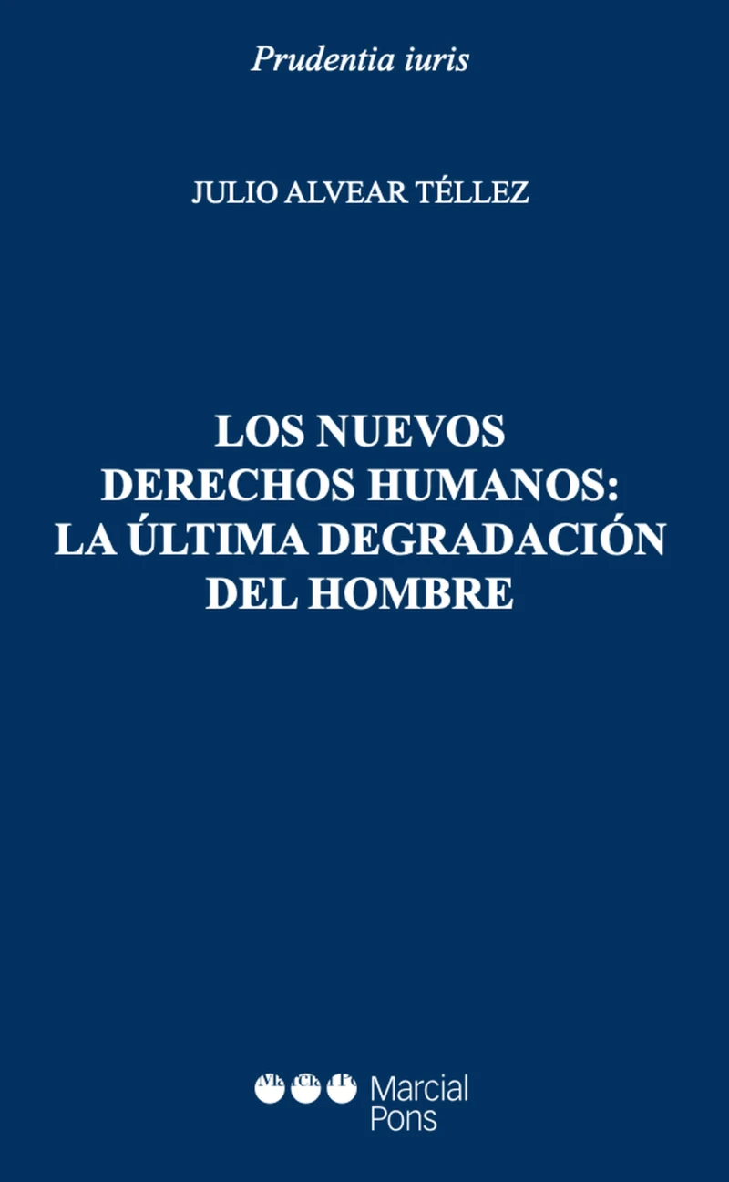 Portada: Los nuevos derechos humanos: la última degradación del hombre