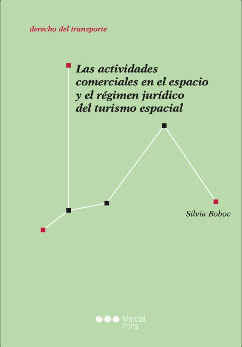 Portada: Las actividades comerciales en el espacio y el régimen jurídico del turismo espacial