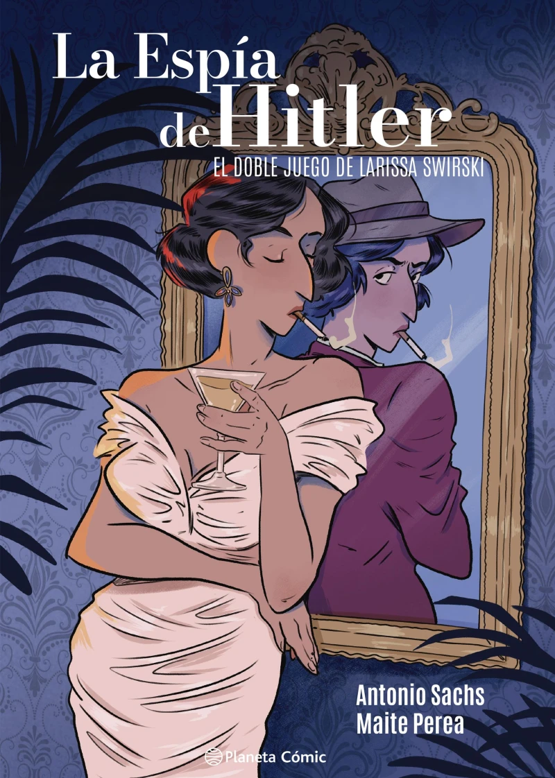 Portada: La espía de Hitler. El doble juego de Larissa Swirsky