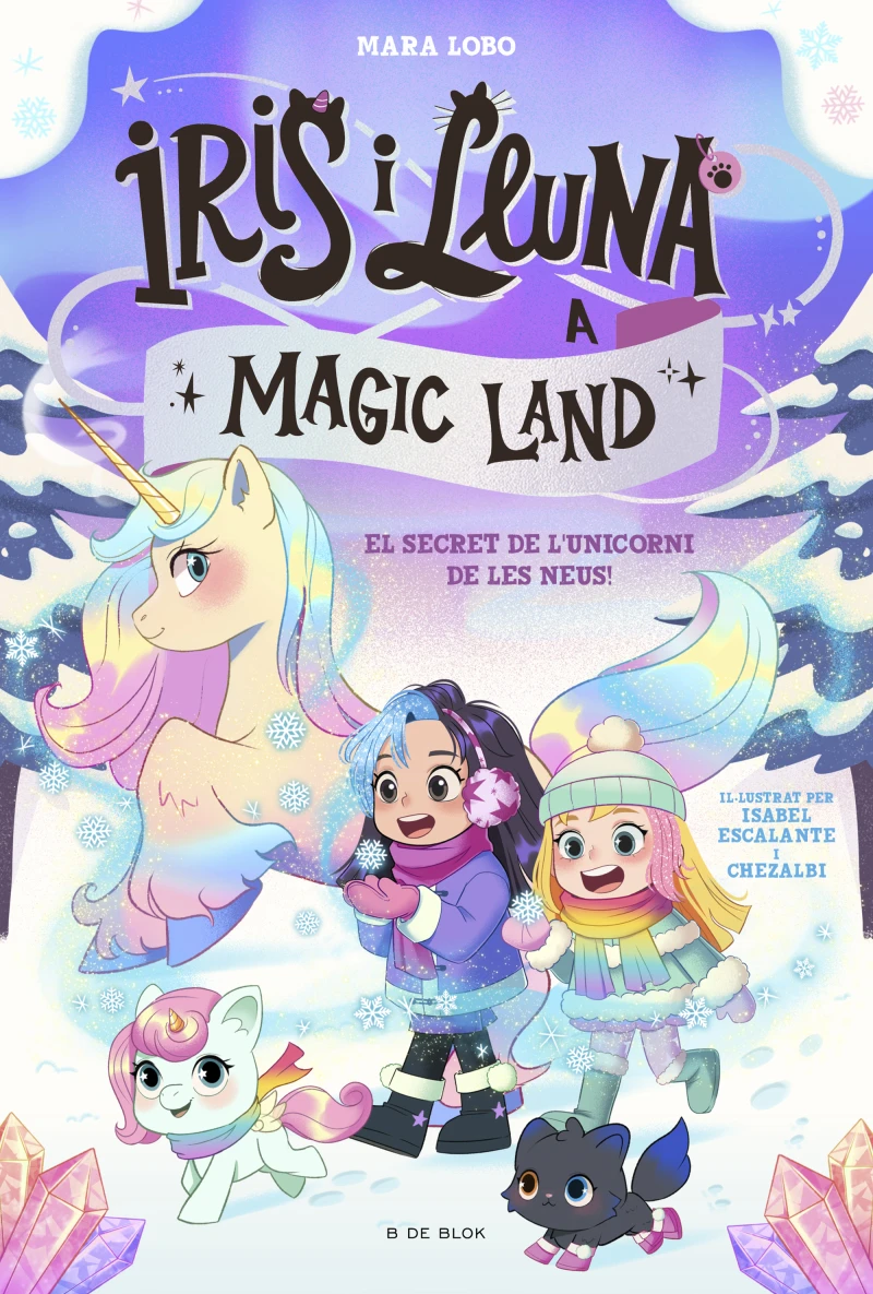 Portada: Iris i Lluna a Magic Land 2 - El secret de l'unicorn de les neus