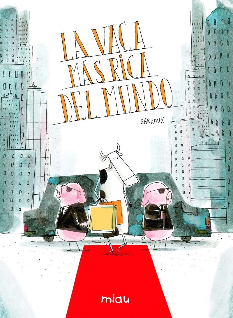 Portada: La vaca más rica del mundo