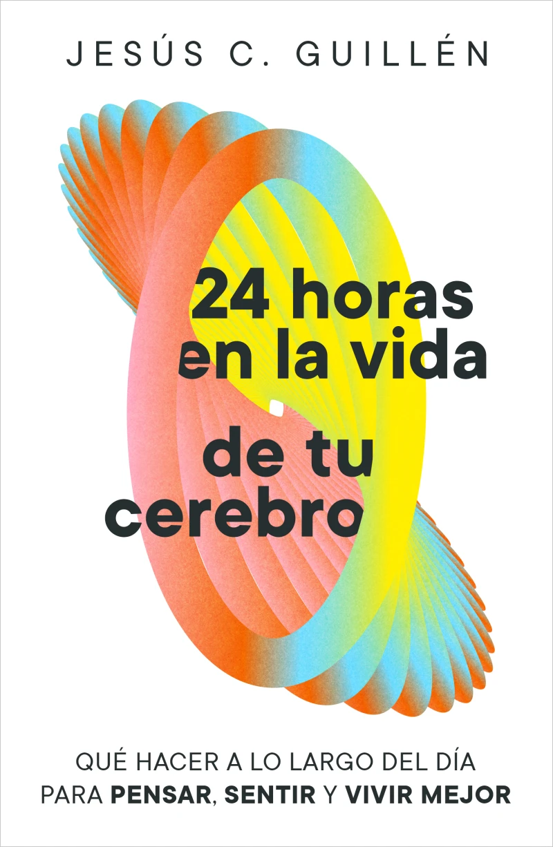 Portada: 24 horas en la vida de tu cerebro