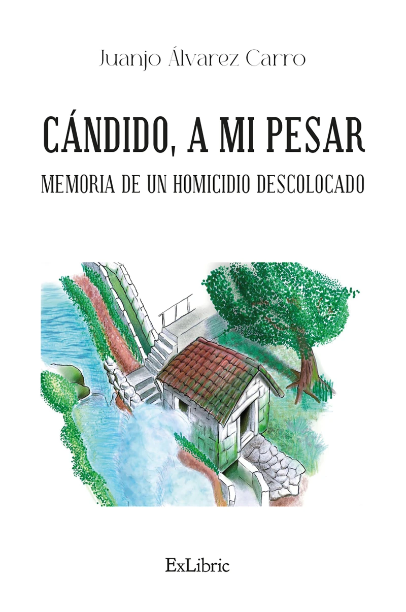 Portada: Cándido, a mi pesar. Memoria de un homicidio descolocado