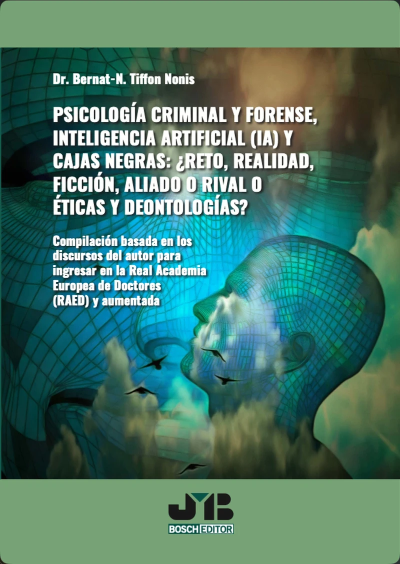 Portada: Psicología criminal y forense, Inteligencia Artificial (IA) y cajas negras