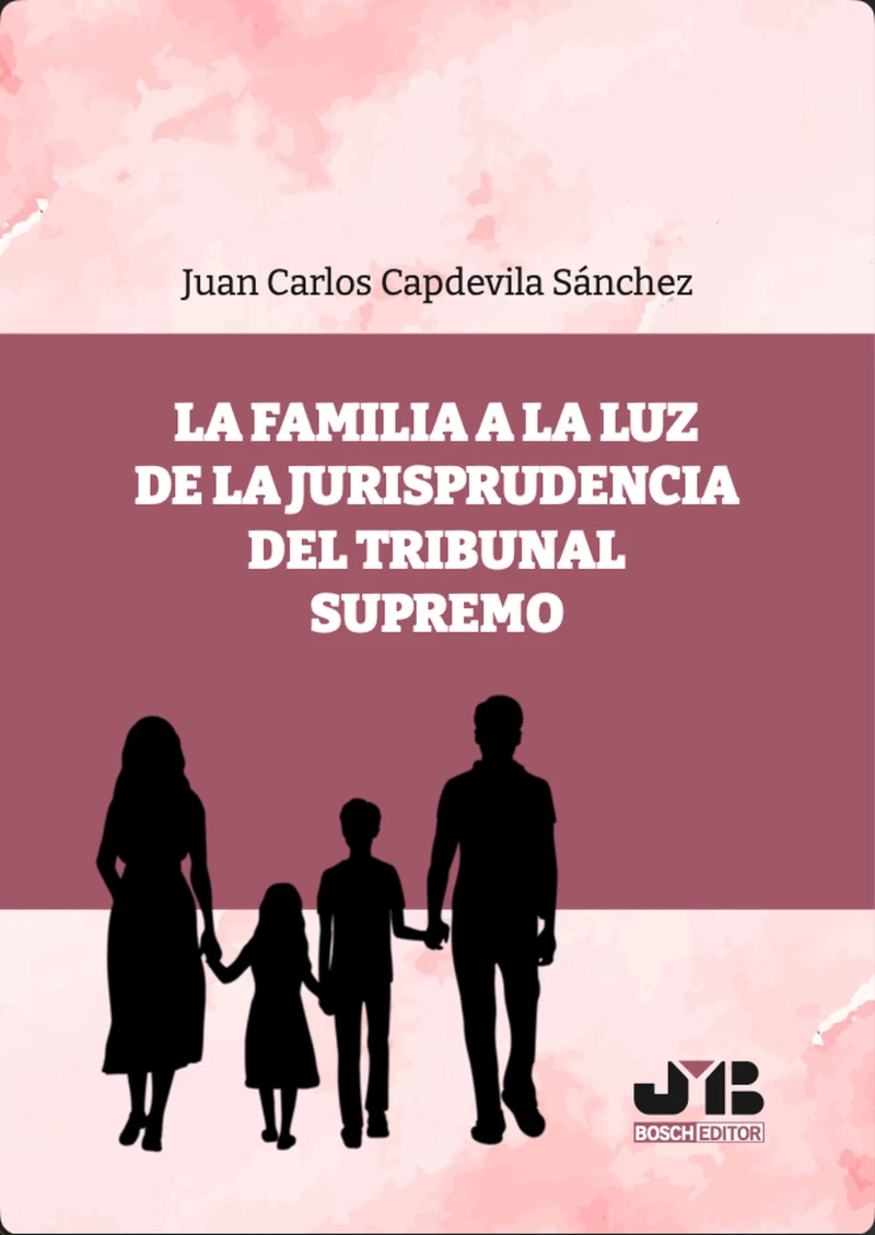 Portada: La familia a la luz de la jurisprudencia del Tribunal Supremo