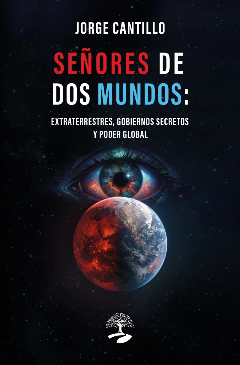 Portada: Señores de dos mundos: extraterrestres, gobiernos secretos y poder global