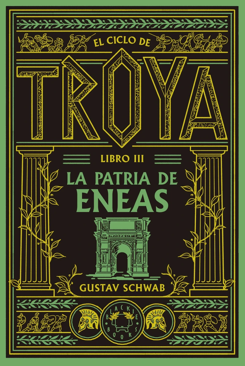 Portada: El ciclo de Troya. Libro 3: La patria de Eneas 