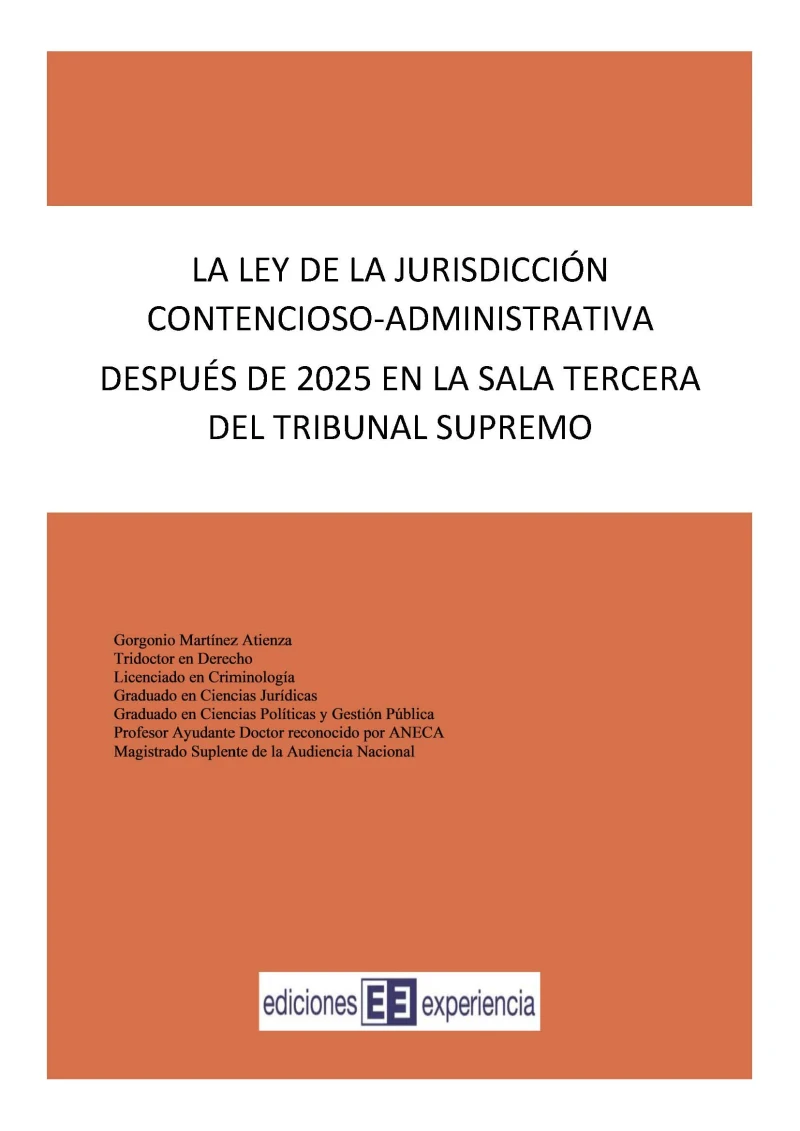 Portada: La ley de la Jurisdicción Contencioso-Administrativa después de 2025 en la Sala Tercera del Tribunal Supremo