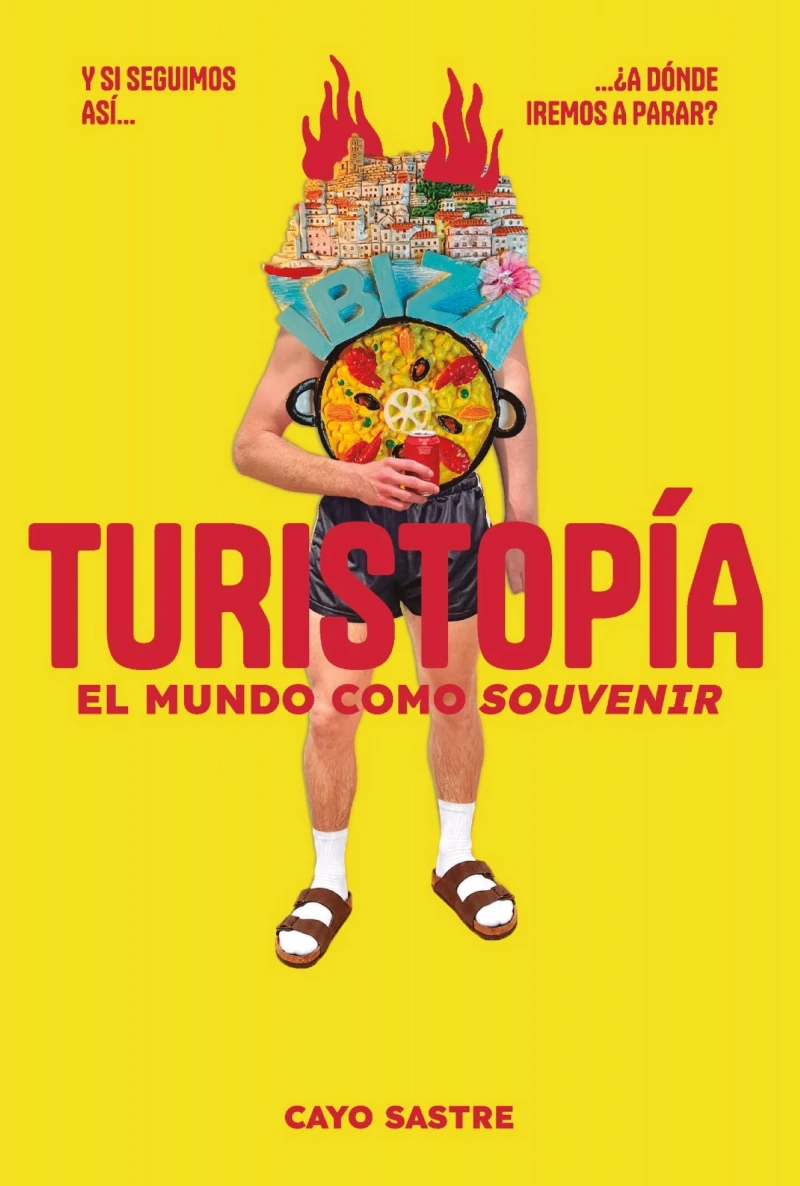 Portada: Turistopía: El mundo como «souvenir»