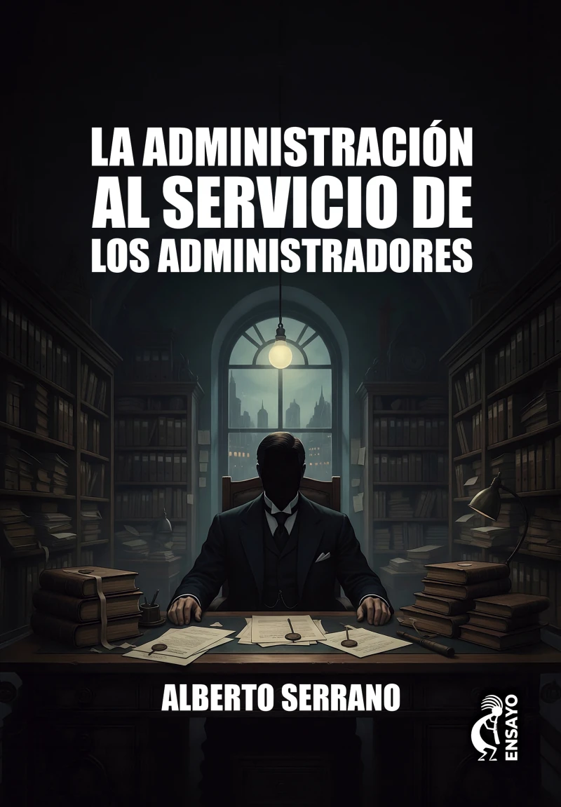 Portada: La administración al servicio de los administradores