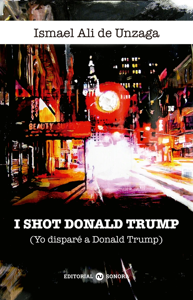 Portada: I Shot Donald Trump (Yo disparé a Donald Trump)