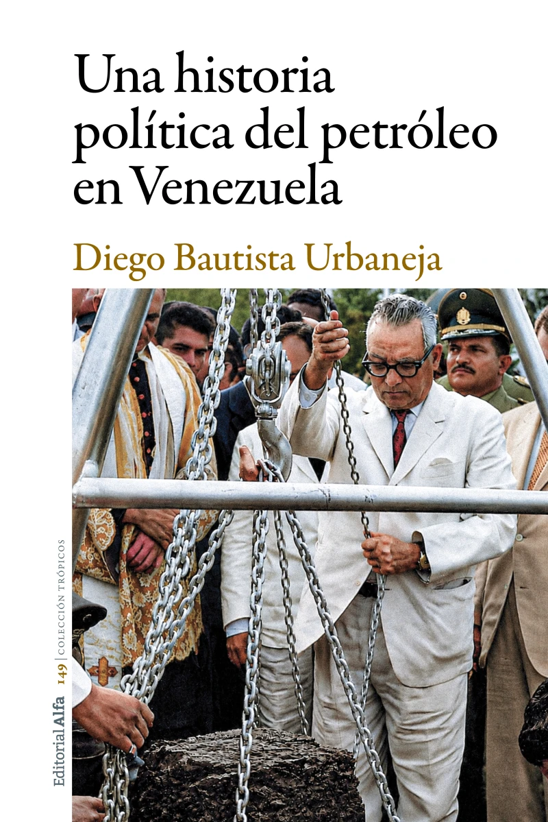 Portada: Una historia política del petróleo en Venezuela