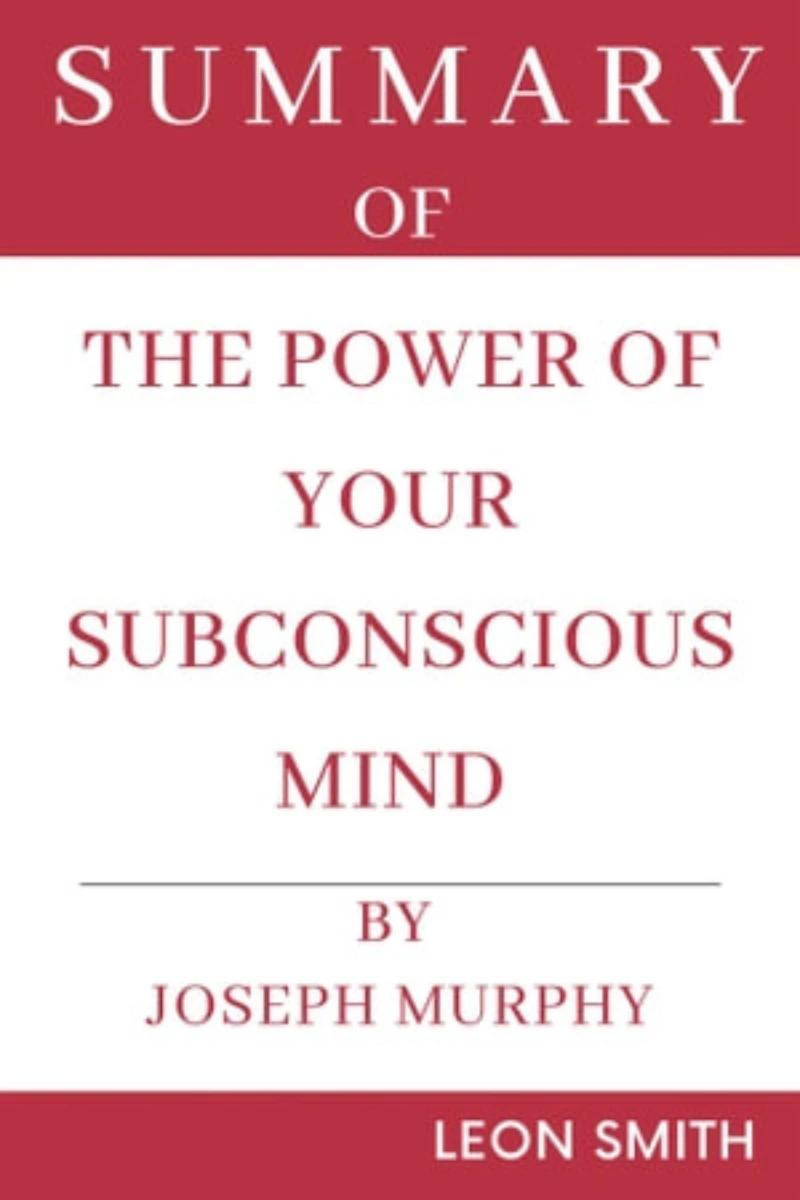 Portada: Summary Of The Power Of Your Subconscious Mind by Joseph Murphy