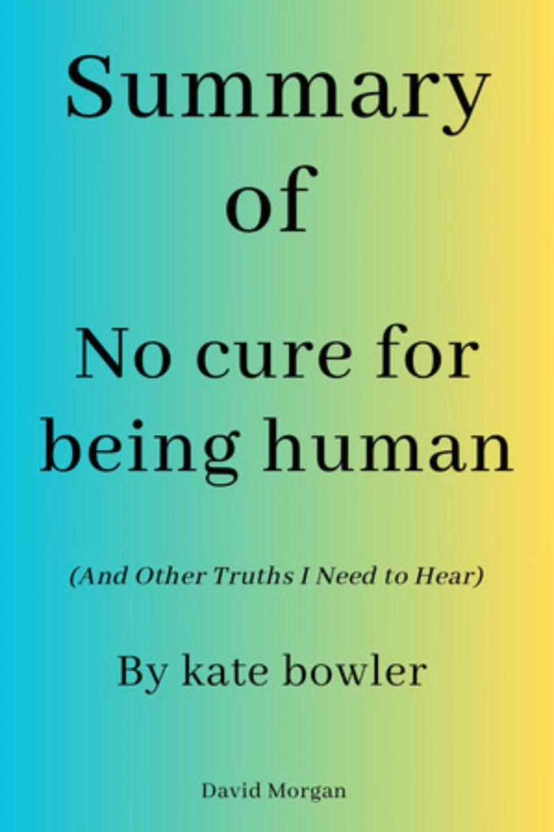 Portada: Summary Of No Cure for Being Human