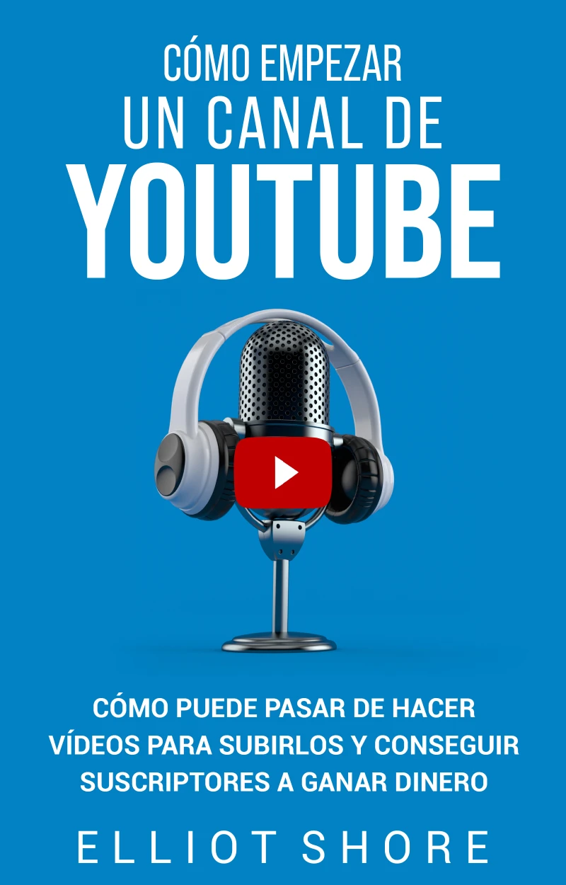 Portada: Cómo empezar un canal de YouTube