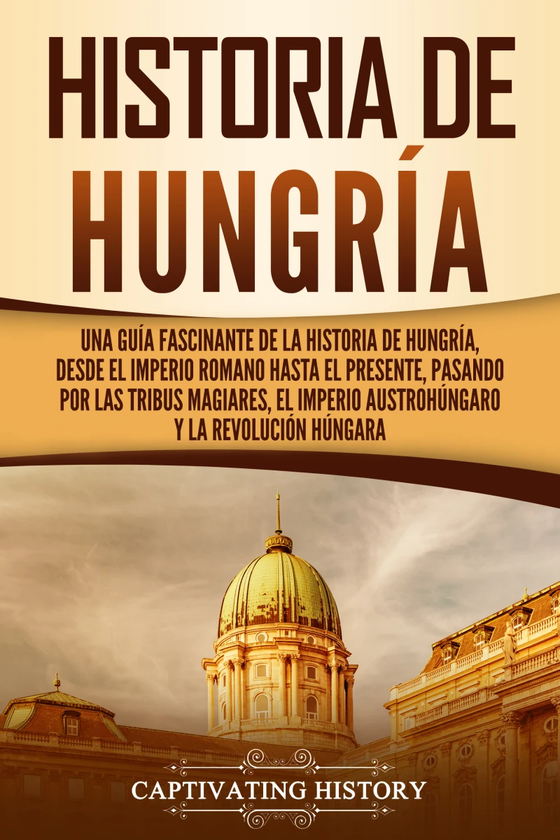 Portada: Historia de Hungría