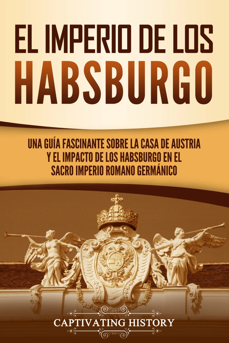 Portada: El Imperio de los Habsburgo
