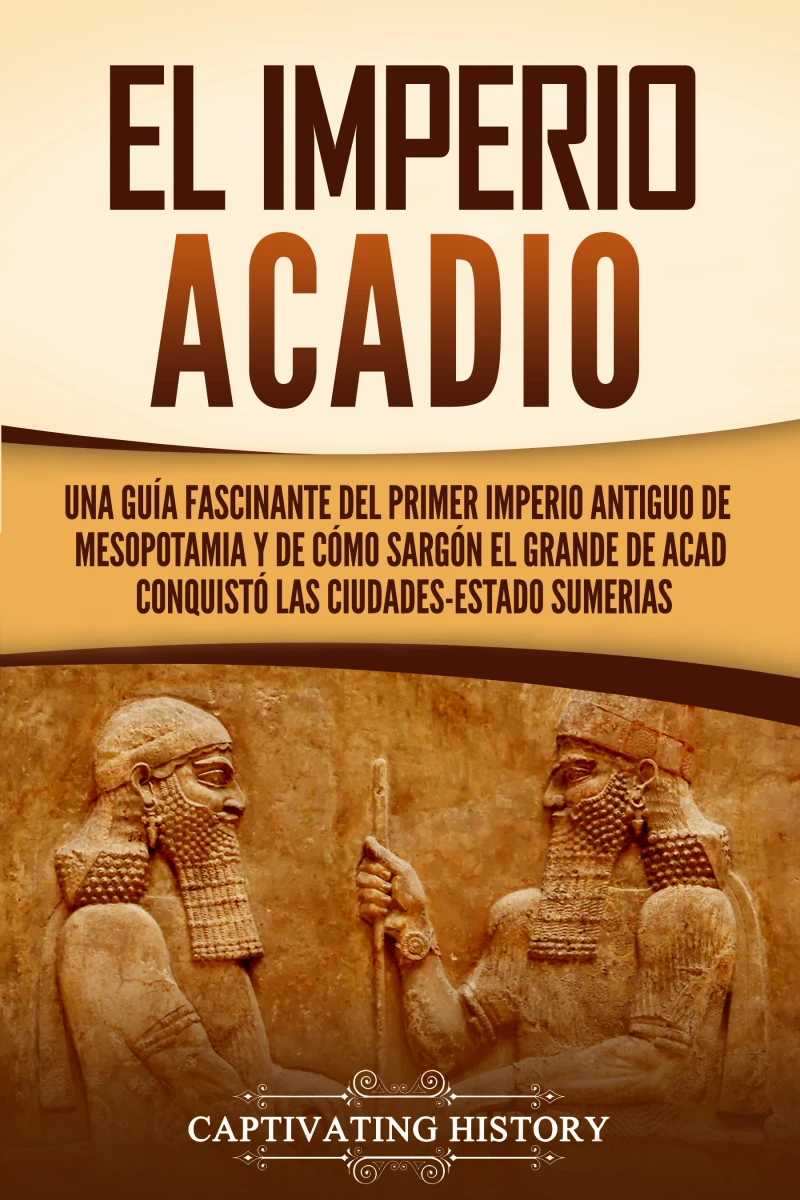 Portada: El Imperio acadio