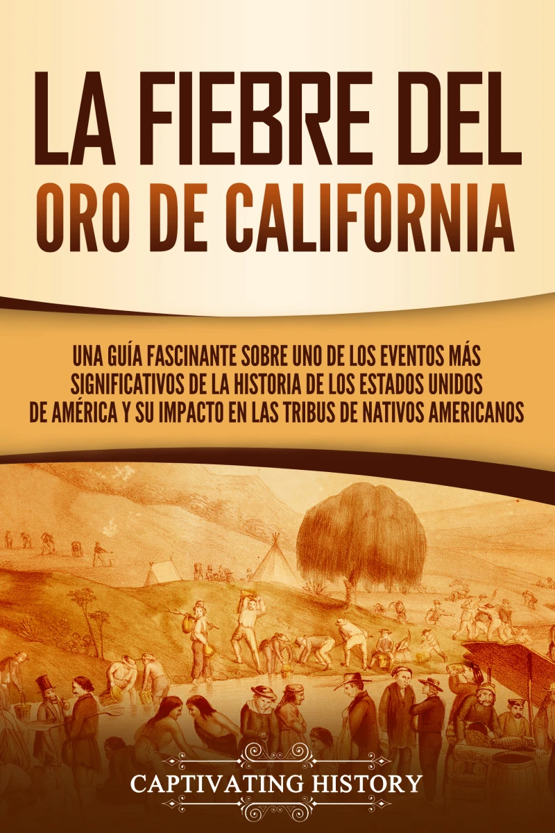 Portada: La fiebre del oro de California