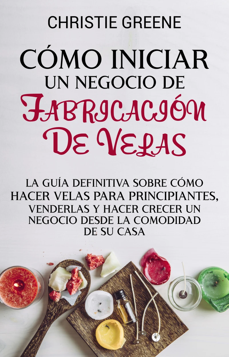 Portada: Cómo iniciar un negocio de fabricación de velas
