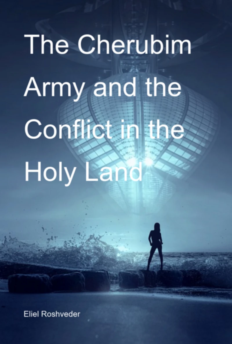 Portada: The Cherubim Army And The Conflict In The Holy Land