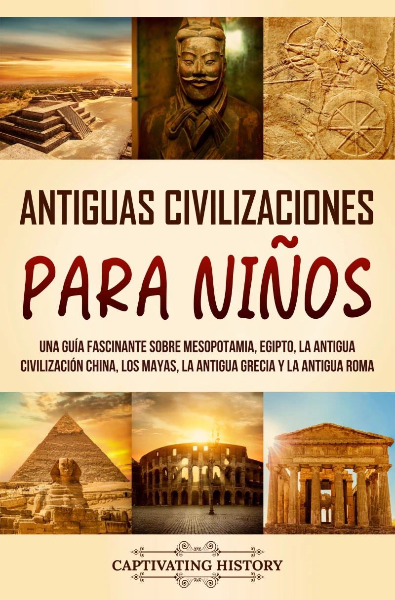 Portada: Antiguas Civilizaciones para Niños