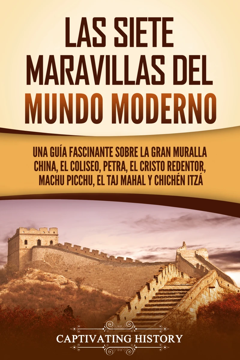 Portada: Las siete maravillas del mundo moderno