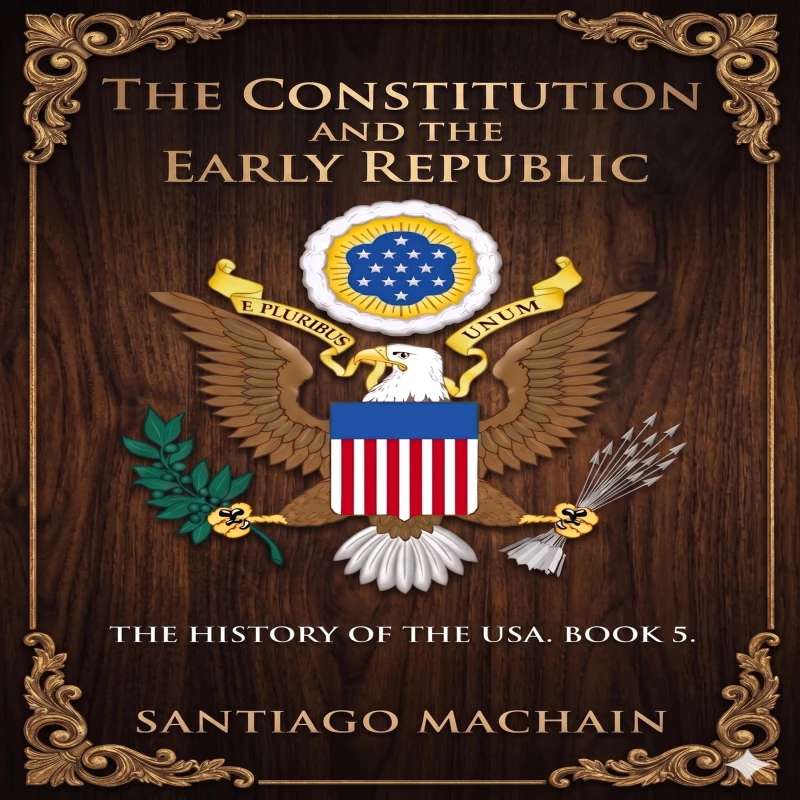 Portada: The Constitution and the Early Republic