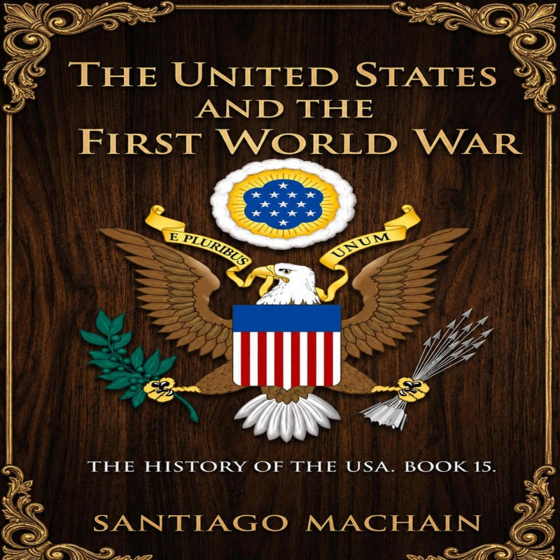Portada: The United States and the First World War