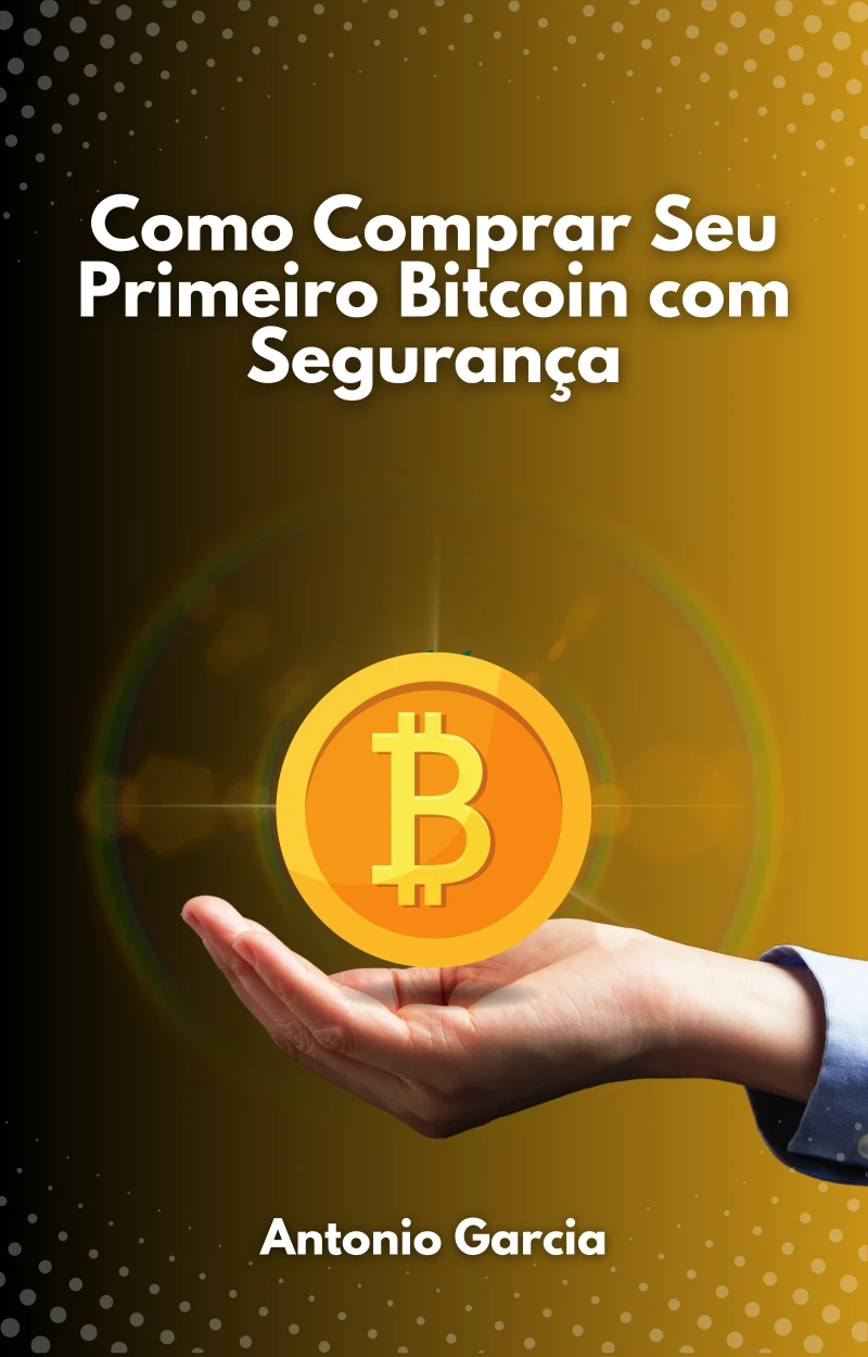 Portada: Como Comprar Seu Primeiro Bitcoin com Segurança